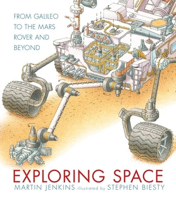 Exploring Space: From Galileo to the Mars Rover and Beyond - Hardcover | Diverse Reads