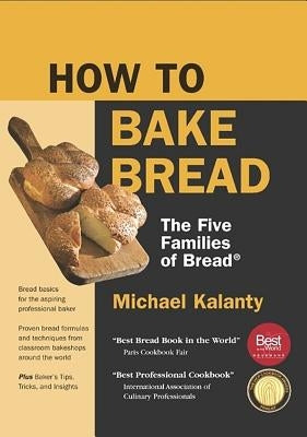 How To Bake Bread: The Five Families of Bread - Paperback | Diverse Reads
