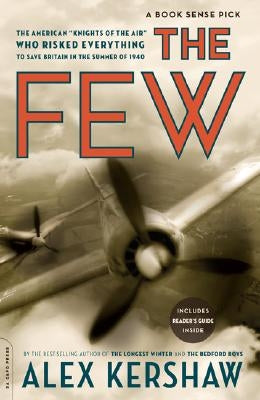 The Few: The American "Knights of the Air" Who Risked Everything to Fight in the Battle of Britain - Paperback | Diverse Reads