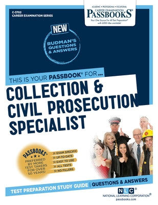 Collection & Civil Prosecution Specialist (C-3702): Passbooks Study Guide - Paperback | Diverse Reads