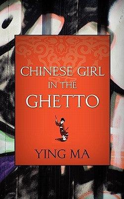 Chinese Girl in the Ghetto - Paperback | Diverse Reads
