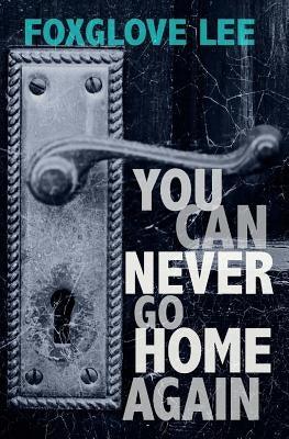 You Can Never Go Home Again: Paranormal LGBTQ Young Adult Fiction - Paperback | Diverse Reads