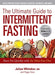 The Ultimate Guide to Intermittent Fasting: Burn Fat Quickly with the Mini-Fast Diet - Paperback | Diverse Reads