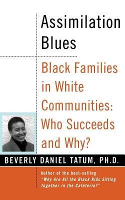 Assimilation Blues: Black Families in White Communities, Who Succeeds and Why - Paperback |  Diverse Reads