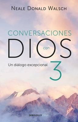 Conversaciones con Dios: Un diálogo excepcional / Conversations with God. An Unc ommon Dialogue - Paperback | Diverse Reads