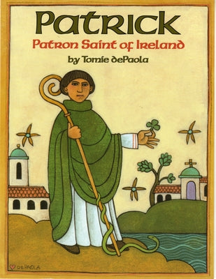 Patrick: Patron Saint of Ireland - Paperback | Diverse Reads