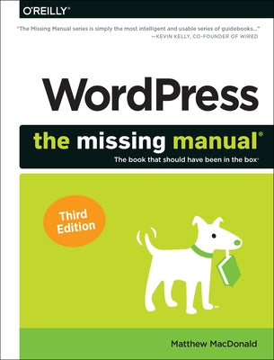 WordPress: The Missing Manual: The Book That Should Have Been in the Box - Paperback | Diverse Reads