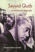 Sayyid Qutb: An Intellectual Biography - Paperback | Diverse Reads