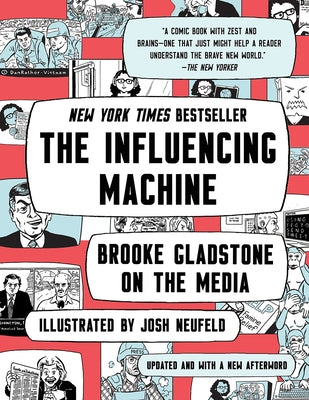 The Influencing Machine: Brooke Gladstone on the Media - Paperback | Diverse Reads