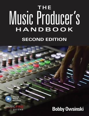 The Music Producer's Handbook: Includes Online Resource - Paperback | Diverse Reads