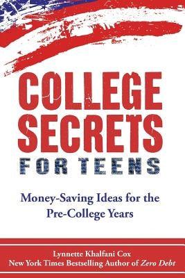 College Secrets for Teens: Money Saving Ideas for the Pre-College Years - Paperback |  Diverse Reads