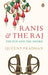 Ranis and the Raj: The Pen and the Sword - Hardcover | Diverse Reads