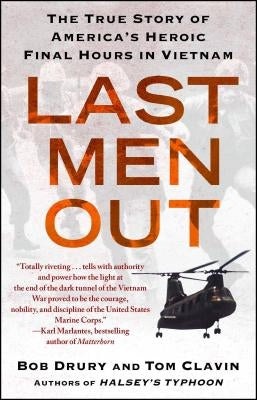 Last Men Out: The True Story of America's Heroic Final Hours in Vietnam - Paperback | Diverse Reads