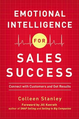 Emotional Intelligence for Sales Success: Connect with Customers and Get Results - Paperback | Diverse Reads