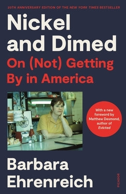 Nickel and Dimed (20th Anniversary Edition): On (Not) Getting by in America - Paperback | Diverse Reads