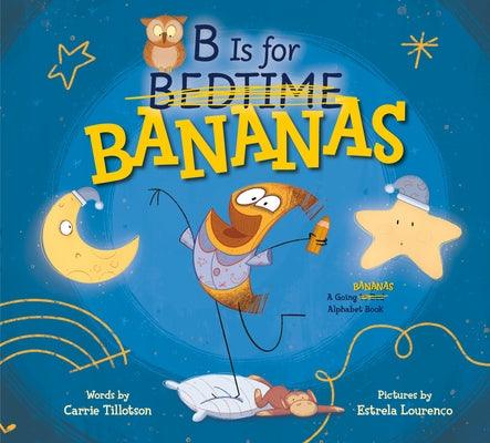 B Is for Bananas - Hardcover | Diverse Reads