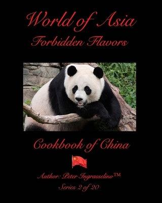 World Of Asia "Forbidden Flavors" China: China - Paperback | Diverse Reads