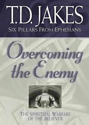 Overcoming the Enemy: The Spiritual Warfare of the Believer - Paperback | Diverse Reads