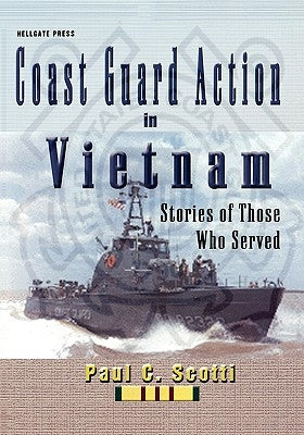 Coast Guard Action In Vietnam: Stories of Those Who Served - Paperback | Diverse Reads