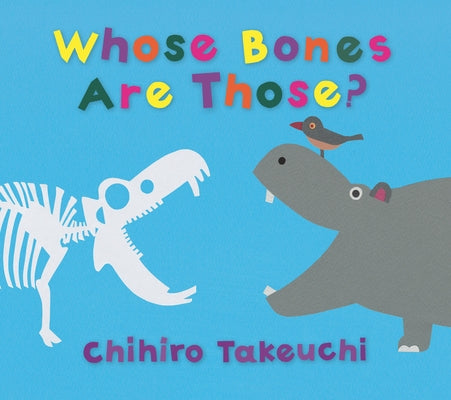 Whose Bones Are Those? - Hardcover | Diverse Reads