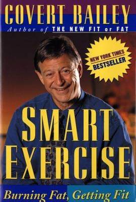 Smart Exercise: Burning Fat, Getting Fit - Paperback | Diverse Reads