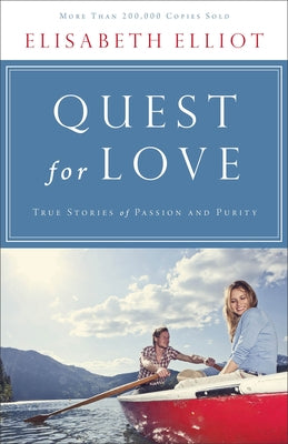 Quest for Love: True Stories of Passion and Purity - Paperback | Diverse Reads