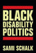 Black Disability Politics - Paperback | Diverse Reads