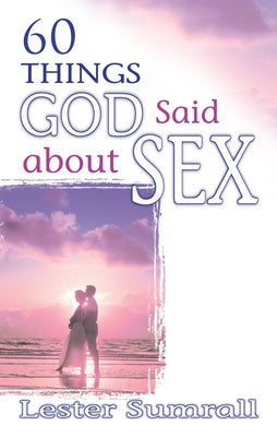60 Things God Said about Sex - Paperback | Diverse Reads