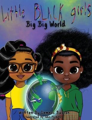 Little Black Girl- Big Big World - Paperback | Diverse Reads