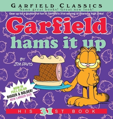 Garfield Hams It Up: His 31st Book - Paperback | Diverse Reads