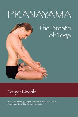 Pranayama the Breath of Yoga - Paperback | Diverse Reads