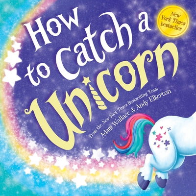 How to Catch a Unicorn (How to Catch... Series) - Hardcover | Diverse Reads