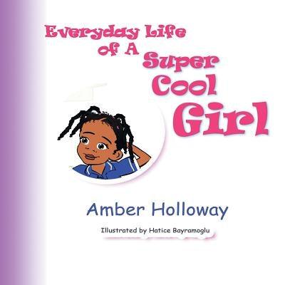 Everyday Life of A Super Cool Girl - Paperback | Diverse Reads