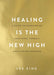 Healing Is the New High: A Guide to Overcoming Emotional Turmoil and Finding Freedom - Paperback | Diverse Reads