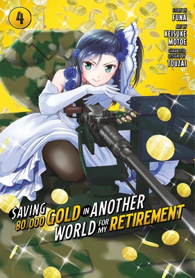 Saving 80,000 Gold in Another World for My Retirement 4 (Manga) - Paperback | Diverse Reads