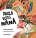 Paula Visits Nana - Hardcover | Diverse Reads