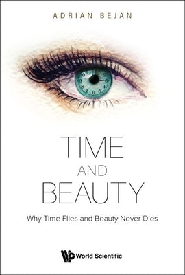 Time And Beauty: Why Time Flies And Beauty Never Dies - Paperback | Diverse Reads