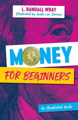 Money for Beginners: An Illustrated Guide - Paperback | Diverse Reads