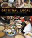 Original Local: Indigenous Foods, Stories, and Recipes from the Upper Midwest - Paperback