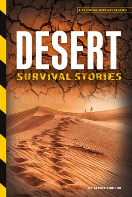 Desert Survival Stories - Library Binding | Diverse Reads