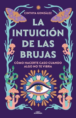 La intuición de las brujas / Witches' Intuition - Paperback | Diverse Reads