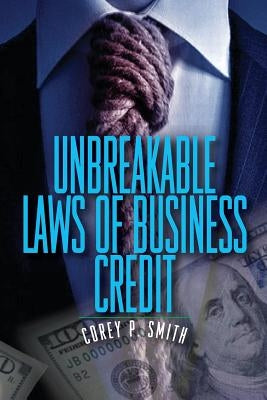 UnBreakable Laws of Business Credit - Paperback | Diverse Reads