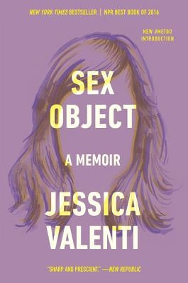 Sex Object: A Memoir - Paperback | Diverse Reads