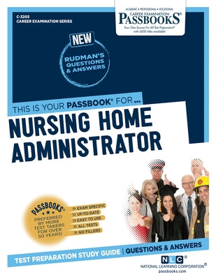 Nursing Home Administrator (C-3205): Passbooks Study Guide - Paperback | Diverse Reads