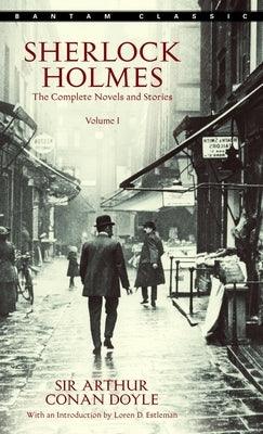 Sherlock Holmes: The Complete Novels and Stories Volume I - Paperback | Diverse Reads
