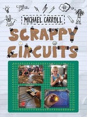 Scrappy Circuits - Hardcover | Diverse Reads