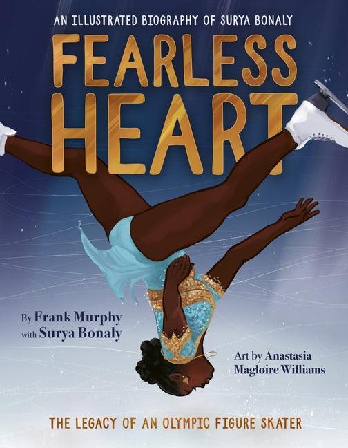Fearless Heart: An Illustrated Biography of Surya Bonaly - Hardcover |  Diverse Reads