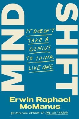 Mind Shift: It Doesn't Take a Genius to Think Like One - Hardcover | Diverse Reads
