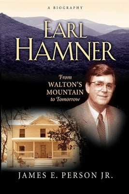 Earl Hamner: From Walton's Mountain to Tomorrow - Paperback | Diverse Reads