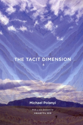 The Tacit Dimension - Paperback | Diverse Reads